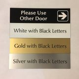2" x 8" (Please Use Other Door Right Arrow) Laser Engraved Signs