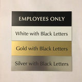 2" x 8" (Employees Only) Laser Engraved Sign